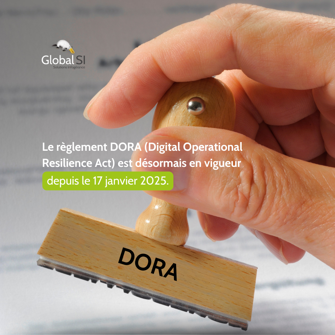 DORA – Une nouvelle ère pour la cybersécurité des institutions financières